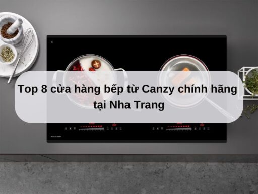 Bếp từ Canzy tại Nha Trang