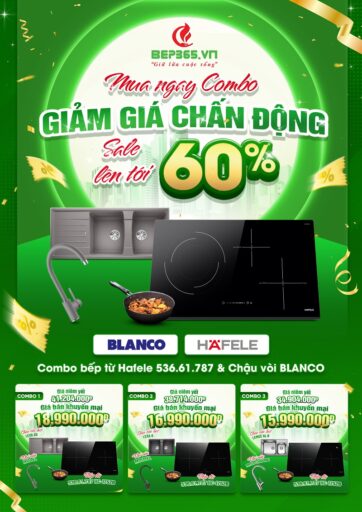 Giảm Sốc 60% khi mua COMBO bếp và chậu vòi tại Bếp 365